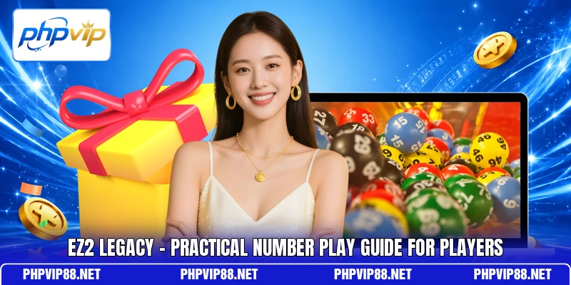 EZ2 Legacy - Practical Number Play Guide For Players EZ2 Legacy - Practical Number Play Guide For Players