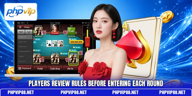 Players review rules before entering each round Players review rules before entering each round